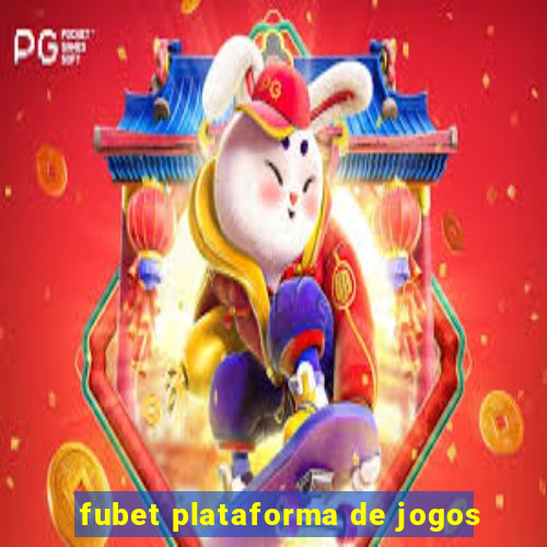 fubet plataforma de jogos